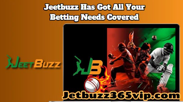 Jeetbuzz Has Got All Your Betting Needs Covered