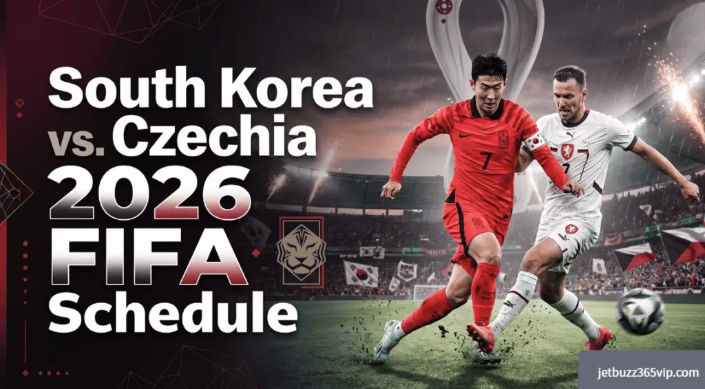 South Korea vs. Czechia 2026 FIFA Schedule : Group A Clash in Guadalajara