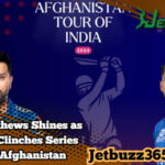 Angelo Mathews Shines as Sri Lanka Clinches Series Against Afghanistan