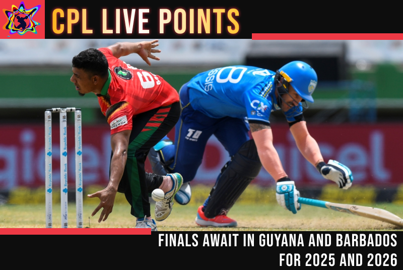 CPL Live Points: Finals Await in Guyana and Barbados for 2025 and 2026